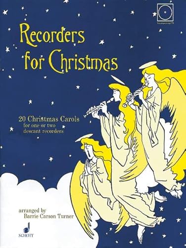 Recorders for Christmas: 20 Weihnachtslieder. 1-2 Sopran-Blockflöten. Ausgabe mit CD. von Schott Music Ltd., London