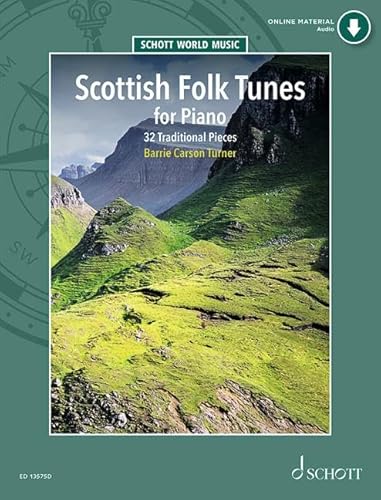 Scottish Folk Tunes for Piano: 32 Traditional Pieces. Klavier. (Schott World Music)