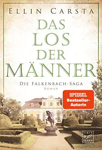 Das Los der Männer (Die Falkenbach-Saga, Band 6) von Tinte & Feder