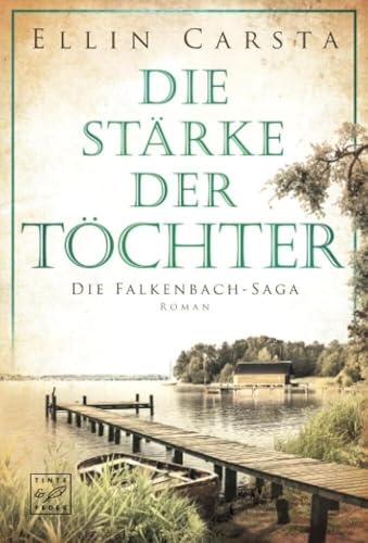 Die Stärke der Töchter (Die Falkenbach-Saga, Band 2)