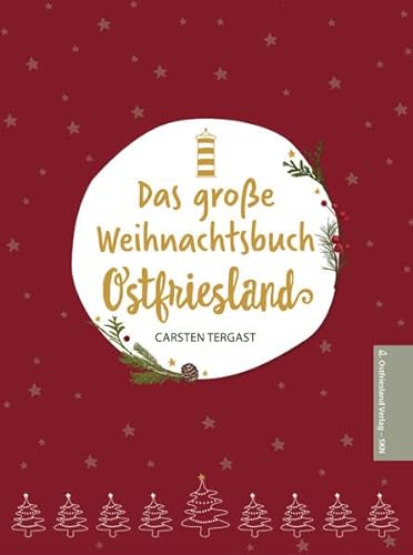Das große Weihnachtsbuch Ostfriesland von Ostfriesland Verlag