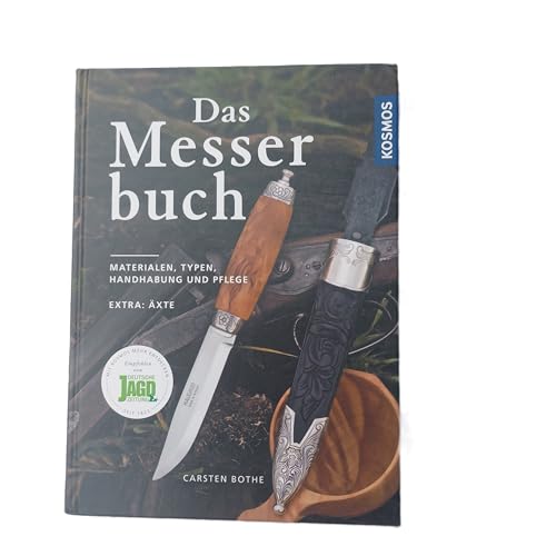 Das Messerbuch: Materialien, Typen, Handhabung und Pflege