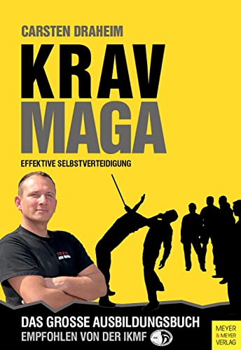 Krav Maga - Effektive Selbstverteidigung. Das große Ausbildungsbuch von Meyer + Meyer Fachverlag