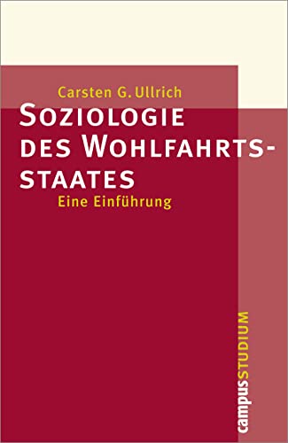 Soziologie des Wohlfahrtsstaates: Eine Einführung (Campus »Studium«)