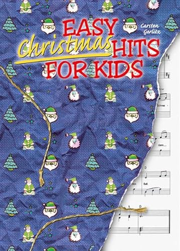 Easy Christmas Hits For Kids: 16 leicht spielbare, internationale Arrangements für Piano (Easy Hits for Kids) von KDM Verlag Diertrich Kessler