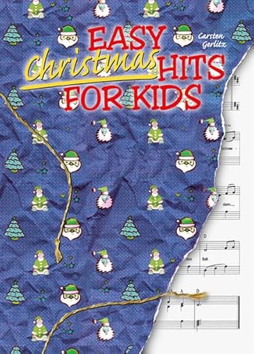 Easy Christmas Hits For Kids: 16 leicht spielbare, internationale Arrangements für Piano (Easy Hits for Kids) Easy Christmas Hits For Kids: 16 leicht spielbare, internationale Arrangements für Piano (Easy Hits for Kids)