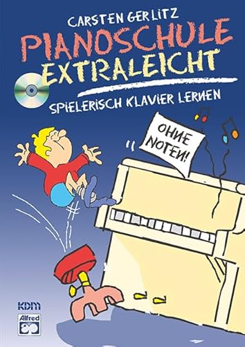 Pianoschule Extraleicht: Spielerisch Klavier lernen ohne Noten von Alfred Music