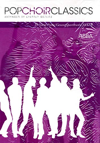 Pop Choir Classics: Abba - Dancing Queen -For SSATB-: Singpartitur für Gemischten Chor (SSATB)
