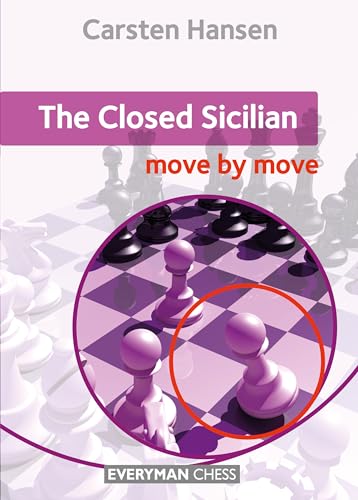 The Closed Sicilian: Move by Move (Everyman Chess) von Everyman Chess