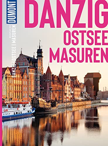 DuMont Bildatlas 208 Danzig, Ostsee, Masuren DuMont Bildatlas 208 Danzig, Ostsee, Masuren