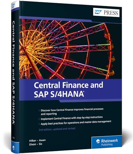 Central Finance and SAP S/4HANA (SAP PRESS: englisch) von Rheinwerk Verlag GmbH