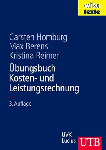 Übungsbuch Kosten- und Leistungsrechnung (wisu-Texte)