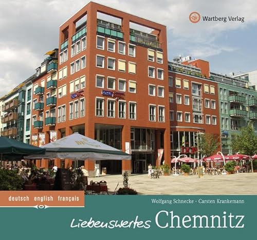 Liebenswertes Chemnitz: Ein Bildband in Farbe (Farbbildband) von Wartberg Verlag