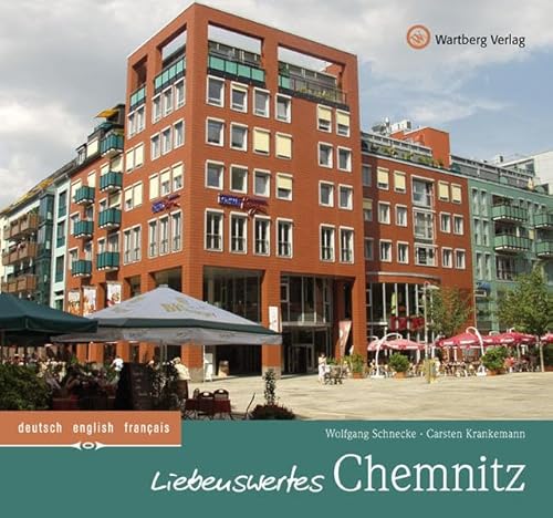 Liebenswertes Chemnitz: Ein Bildband in Farbe (Farbbildband) von Wartberg Verlag