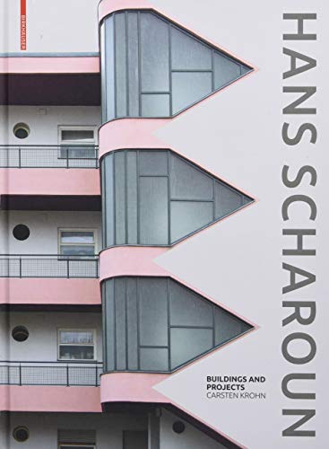 Hans Scharoun: Buildings and Projects von Birkhauser