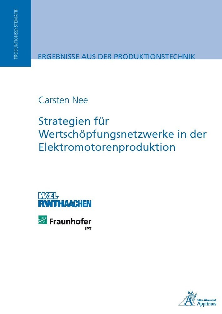 Strategien für Wertschöpfungsnetzwerke in der Elektromotorenproduktion von Apprimus Verlag