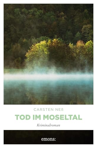 Tod im Moseltal: Kriminalroman (Kommissar Buhle, Marie Steyn)