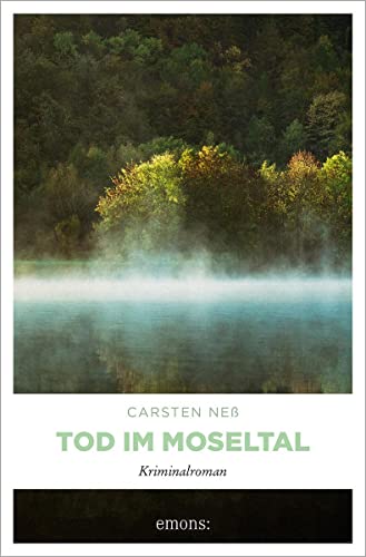 Tod im Moseltal: Roman (Kommissar Buhle, Marie Steyn)