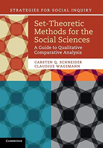 Set-Theoretic Methods for the Social Sciences: A Guide to Qualitative Comparative Analysis (Strategies for Social Inquiry) von Cambridge University Press