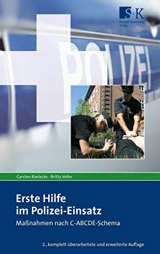 Erste Hilfe im Polizei-Einsatz: Maßnahmen nach C-ABCDE-Schema von Stumpf + Kossendey GmbH