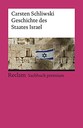 Geschichte des Staates Israel (Reclams Universal-Bibliothek)