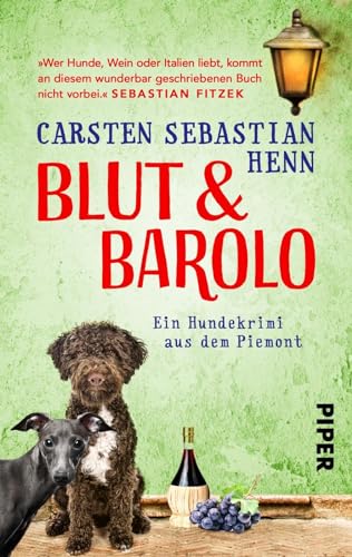 Blut & Barolo (Niccoló & Giacomo Krimi 2): Ein Hundekrimi aus dem Piemont