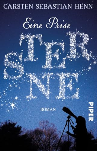 Eine Prise Sterne: Roman von PIPER