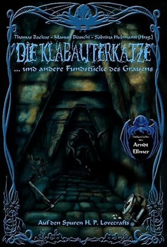 Die Klabauterkatze und andere Fundstücke des Grauens: Auf den Spuren H.P. Lovecrafts: Auf den Spuren H.P. Lovecrafts 02