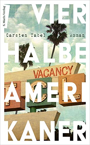 Vier halbe Amerikaner: Roman | Eine mitreißende Story über das echte Leben in den 80ern, eine verrückte Reise durch Amerika und das Ergründen der eigenen Identität