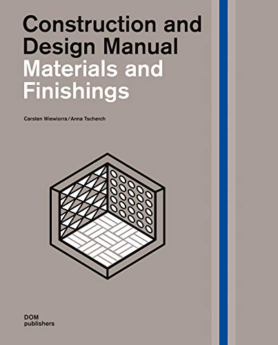 Materials and Finishings: Construction and Design Manual (Handbuch und Planungshilfe/Construction and Design Manual)