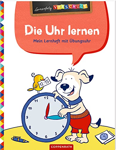 Die Uhr lernen: Mein Lernheft mit Übungsuhr (Lernerfolg Vorschule)