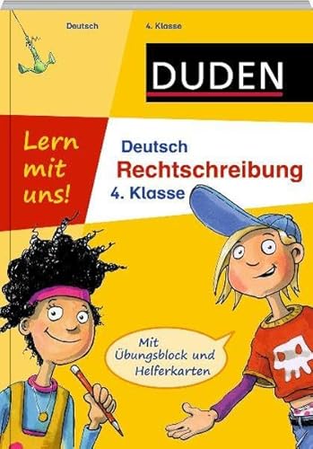 Lern mit uns! Deutsch - Rechtschreibung 4. Klasse: Mit Übungsblock und Helferkarten (Duden - Lern mit uns!)