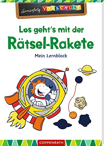 Los geht's mit der Rätsel-Rakete!: Mein Lernblock (Lernerfolg Vorschule) von COPPENRATH