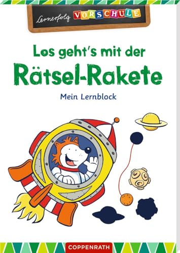 Los geht's mit der Rätsel-Rakete!: Mein Lernblock (Lernerfolg Vorschule)