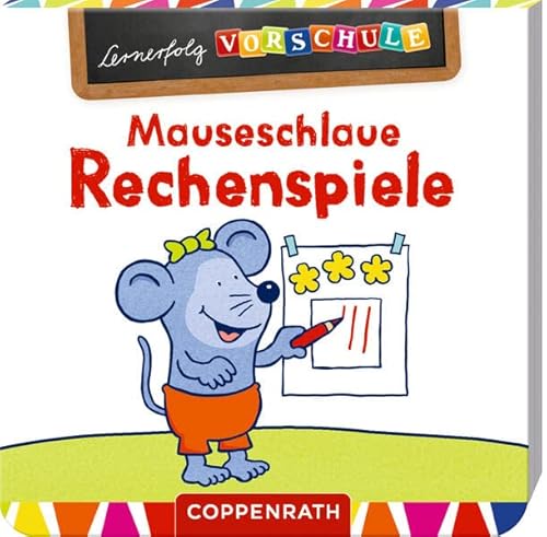Mauseschlaue Rechenspiele (Lernerfolg Vorschule) von COPPENRATH, MÜNSTER