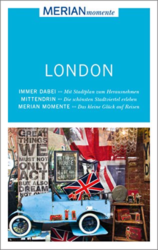 MERIAN momente Reiseführer London: MERIAN momente - Mit Extra-Karte zum Herausnehmen