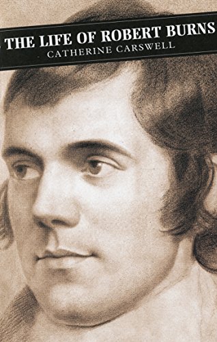 The Life of Robert Burns (Canongate Classic, Band 30)