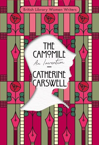 The Camomile: An Invention (British Library Women Writers, Band 25) von British Library Publishing
