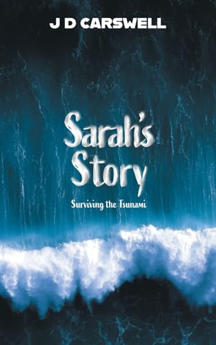 Sarah's Story: Surviving the Tsunami von FriesenPress