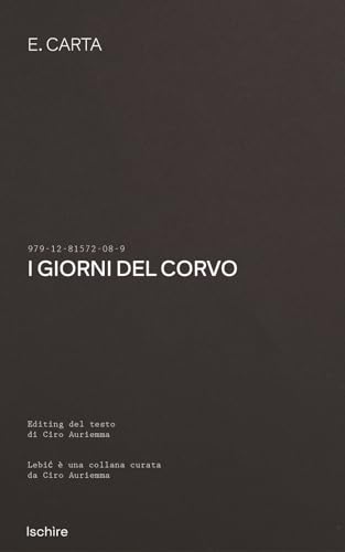 I giorni del corvo (Lebić) von Ischire