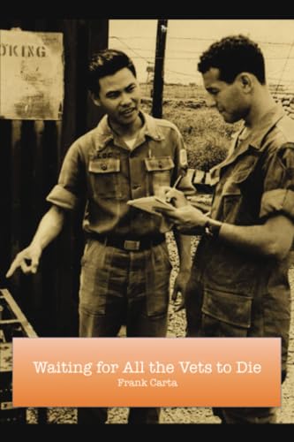 Waiting for All the Vets to Die von RoseDog Books
