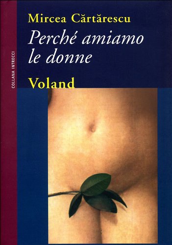 Perché amiamo le donne (Intrecci)