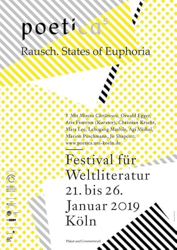 Rausch. States of Euphoria: poetica 5. Festival für Weltliteratur Rausch. States of Euphoria: poetica 5. Festival für Weltliteratur