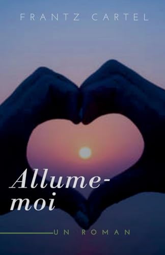 Allume-moi von Louis Nissen