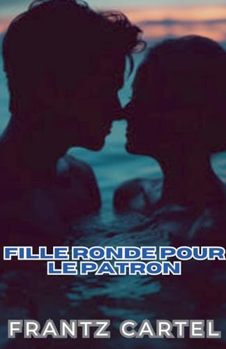 Fille ronde pour le patron Fille ronde pour le patron von Louis Djimmy
