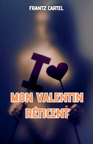 Mon Valentin réticent von Louis Nissen