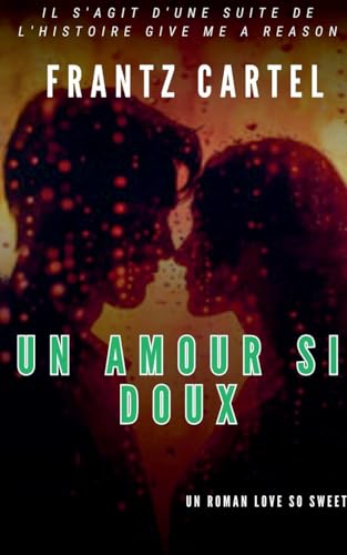 Un amour si doux Un amour si doux von Louis Djimmy