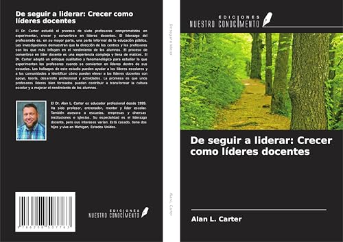 De seguir a liderar: Crecer como líderes docentes von Ediciones Nuestro Conocimiento