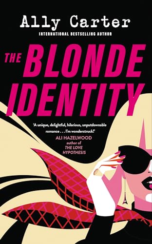 The Blonde Identity: a fast-paced, hilarious road-trip rom-com, from New York Times bestselling author von Pan