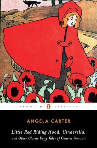 Little Red Riding Hood, Cinderella, and Other Classic Fairy Tales of Charles Perrault (Penguin Classics) Little Red Riding Hood, Cinderella, and Other Classic Fairy Tales of Charles Perrault (Penguin Classics) von Penguin Classics